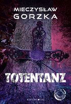 Totentanz - audiobook Gorzka Mieczysław