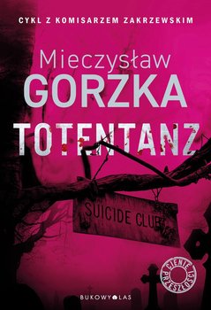 Totentanz - Gorzka Mieczysław