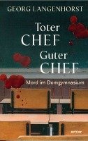 Toter Chef - guter Chef - Langenhorst Georg