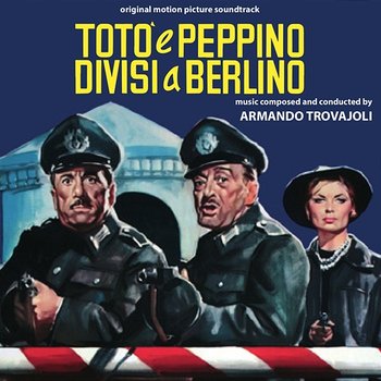 Totò e Peppino divisi a Berlino - Armando Trovajoli