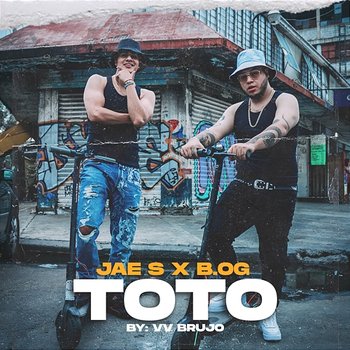 Toto - Jae S, B.OG, & VV Brujo