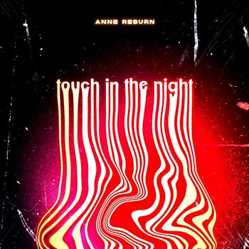 Touch In The Night - Anne Reburn