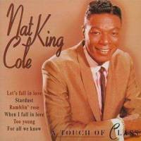 Touch Of Class Nat King Cole