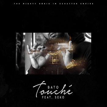 TOUCHÉ - Bato feat. Seko