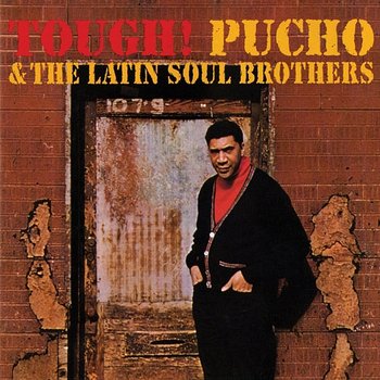 Tough! - Pucho And The Latin Soul Brothers