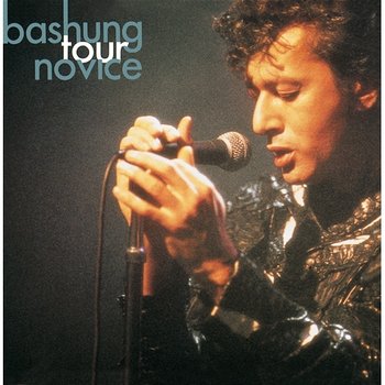 Tour Novice - Alain Bashung