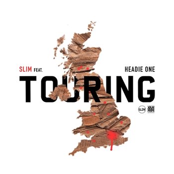 Touring - Slim feat. Headie One