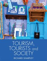 Tourism, Tourists and Society - Sharpley Richard