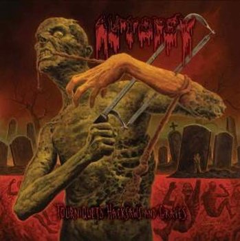 Tourniquets, Hacksaws And Graves Reissue - Autopsy