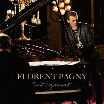 Tout simplement - Florent Pagny