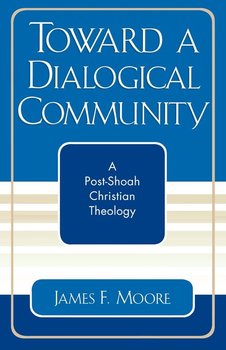 Toward a Dialogical Community - Moore James F.
