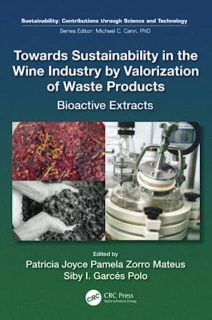 Towards Sustainability In The Wine Industry By Valorization Of Waste ...