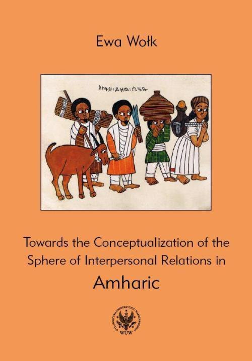 Towards the Conceptualization of the Sphere of Interpersonal Relations in Amharic - ebook PDF