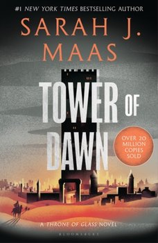 Tower of Dawn: From the # 1 Sunday Times best-selling author of A Court of Thorns and Roses - Maas Sarah J.