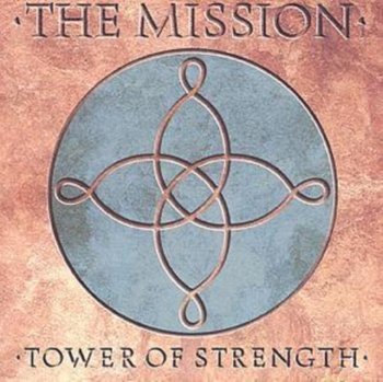 Tower Of Strength - The Mission