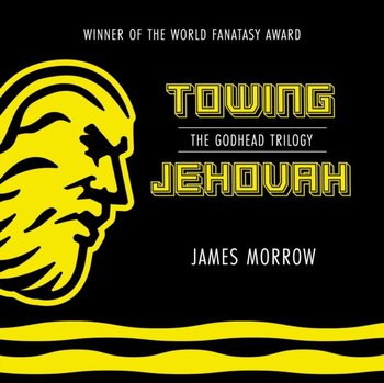 Towing Jehovah - Morrow James, Dove Eric G.
