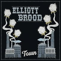 Town Elliott Brood