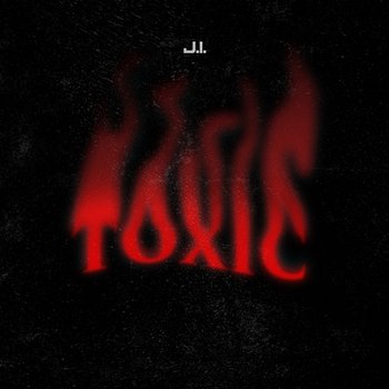 Toxic - J.I the Prince of N.Y