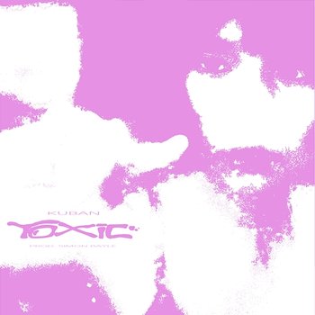 Toxic - Kuban & Simon Bayle