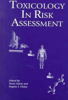 Toxicology in Risk Assessment - Harry Salem
