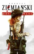 Toy Wars - Ziemiański Andrzej