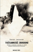 Tożsamość zbrodni Jackowiak Damian