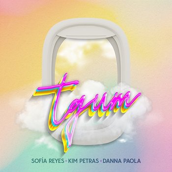 tqum - Sofia Reyes, Danna Paola, Kim Petras