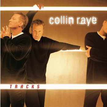 Tracks - Collin Raye