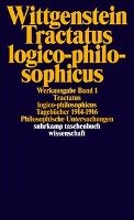 Tractatus logico-philosophicus. Tagebücher 1914 - 1916. Philosophische Untersuchungen - Wittgenstein Ludwig