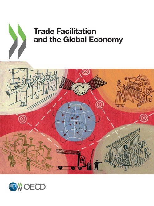 Trade Facilitation and the Global Economy - Opracowanie zbiorowe ...