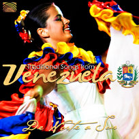 Traditional Songs from Venezuela De Norte a Sur