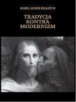 Tradycja kontra modernizm Billotsi Louis