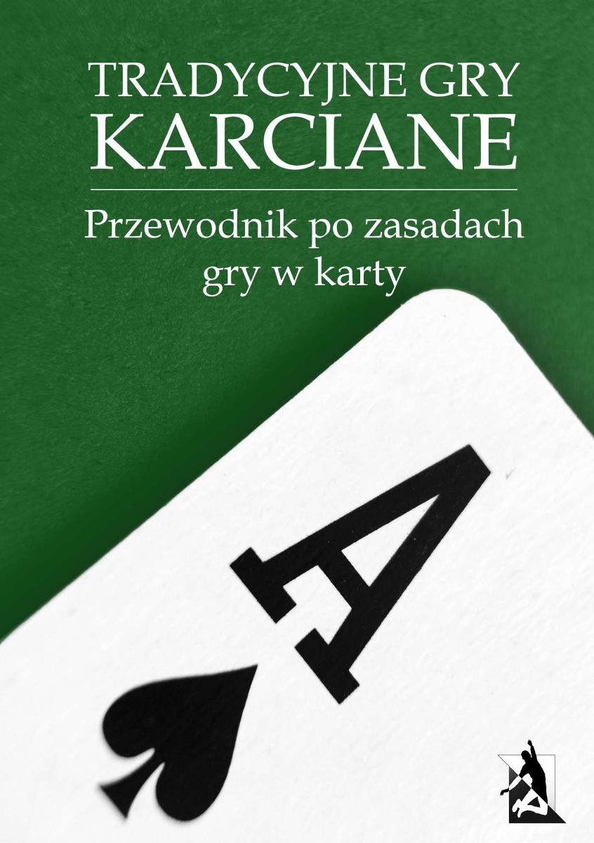 Tradycyjne gry karciane. Przewodnik po zasadach gry w karty - ebook
