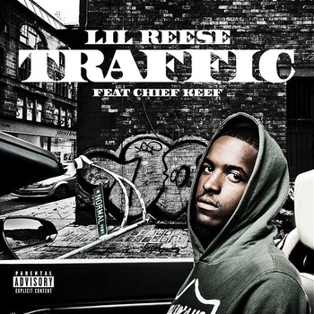 Traffic - Lil Reese feat. Chief Keef