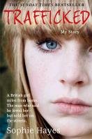 Trafficked Hayes Sophie