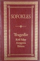 Tragedie Król Edyp  Antygona Elektra Sofokles