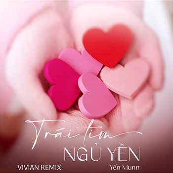 Trái Tim Ngủ Yên - Yến Munn