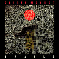 Trails, płyta winylowa Spirit Mother