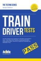 Train Driver Tests: The Ultimate Guide for Passing the New Trainee Train Driver Selection Tests: ATAVT, TEA-OCC, SJE's and Group Bourdon Concentration Tests - Mcmunn Richard