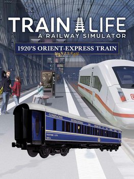 Train Life: A Railway Simulator - Orient Express DLC, klucz Steam, PC