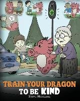 Train Your Dragon To Be Kind - Herman Steve