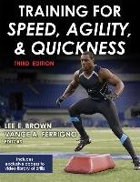 Training for Speed, Agility, and Quickness - Brown Lee E., Ferrigno Vance A.