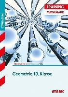 Training Mathematik. Geometrie. Gymnasium. 10. Klasse - Semmelbauer