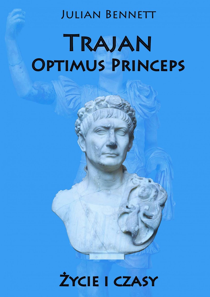 Trajan Optimus Princeps. Życie i czasy - ebook mobi