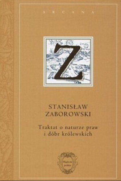 Traktat o naturze praw i dóbr królewskich - Opracowanie zbiorowe