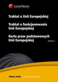 Traktat O Unii Europejskiej. Traktat O Funkcjonowaniu Unii Europejskiej ...