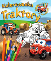 Traktory. Kolorowanka. Koloruj z Frankiem Górski Wojciech