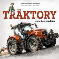 Traktory. Małe kompendium Truhelkova Lucie