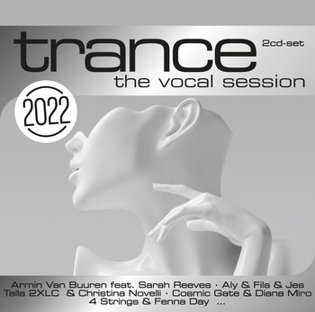 Trance: The Vocal Session 2022 - Various Artists