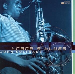 Trane's Blues - Coltrane John